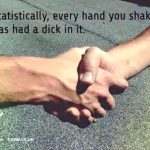 every dick every hand